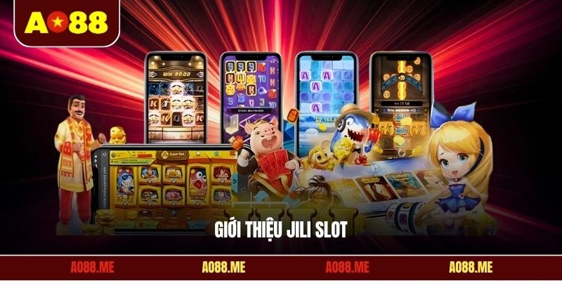 Giới thiệu JILI slot